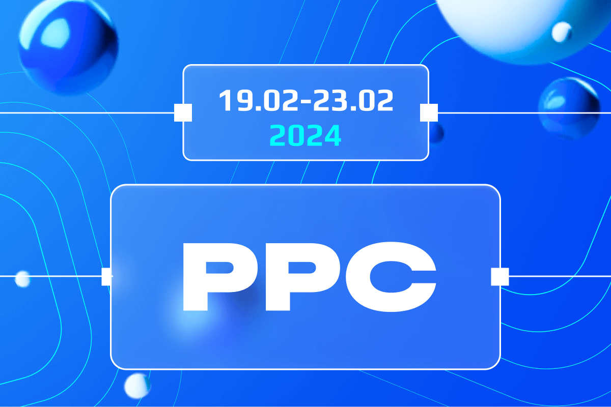 PPC Weekly Digest on 19-23 of February 2024