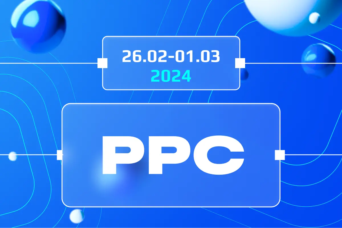 PPC Weekly Digest on 26-01 of March 2024