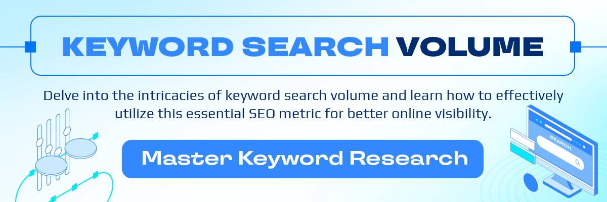 A Complete Guide to Keyword Search Volume